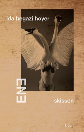 Ene | skissen - Bok av Ida Hegazi Høyer - Hardback