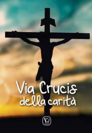 Via Crucis della carità Feliciano Innocente