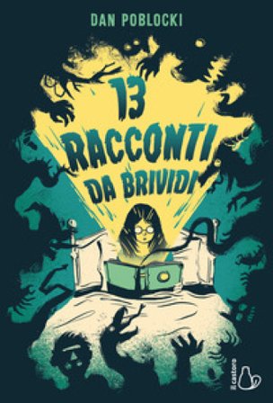 13 racconti da brivido Dan Poblocki