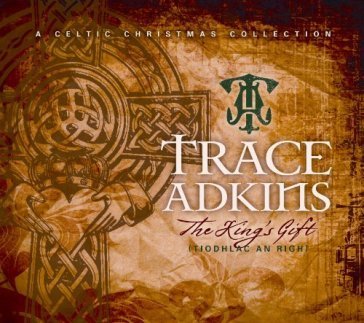 King's gift Trace Adkins