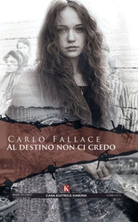 Al destino non ci credo Carlo Fallace