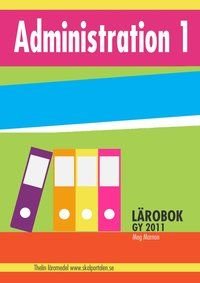 Administration 1 - Lärobok, ISBN: 9789173793254