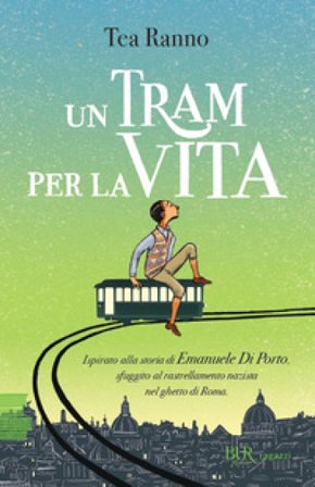 Un tram per la vita Tea Ranno