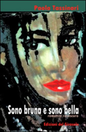 Sono bruna e sono bella Paola Tassinari