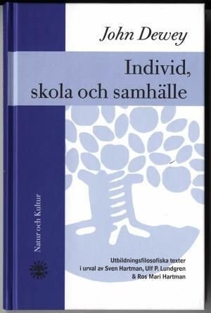 Individ, skola och samhälle : utbildningsfilosofiska texter