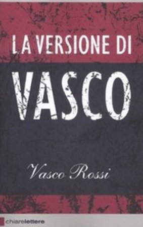 La versione di Vasco Vasco Rossi