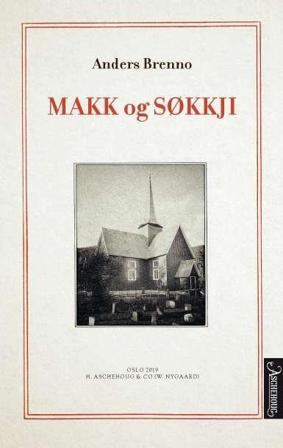 Makk og søkkji - Bok av Anders Brenno - Paperback