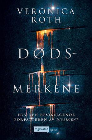 Dødsmerkene - Bok av Veronica Roth - Hardback