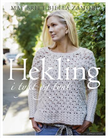 Hekling i tykt og tynt - Bok av May Britt Bjella Zamori - Hardback