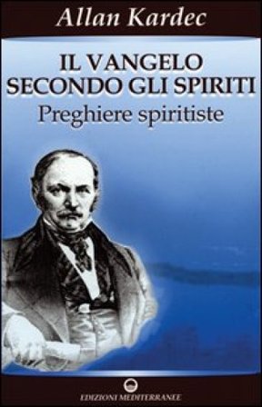 Il vangelo secondo gli spiriti. Vol. 2 Allan Kardec