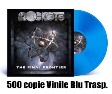 The final frontier (vinyl blue electric Rockets