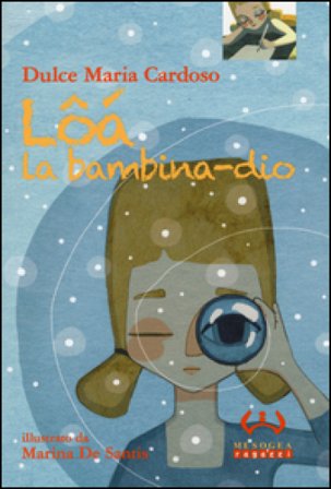 Lôá la bambina-dio. Ediz. illustrata CARDOSO DULCE MARIA