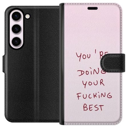 Kompatibelt Lommeboketui til Samsung Galaxy S23 Du gjør allerede ditt aller beste