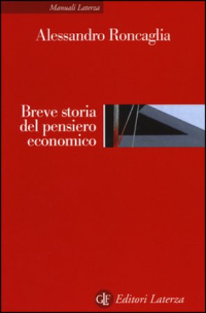 Breve storia del pensiero economico Alessandro Roncaglia