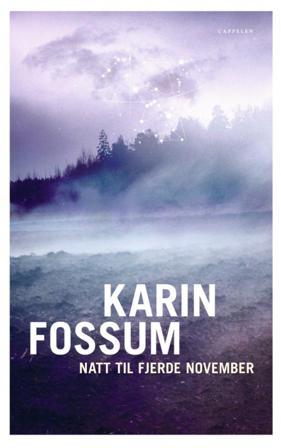 Natt til fjerde november - Bok av Karin Fossum - Hardback