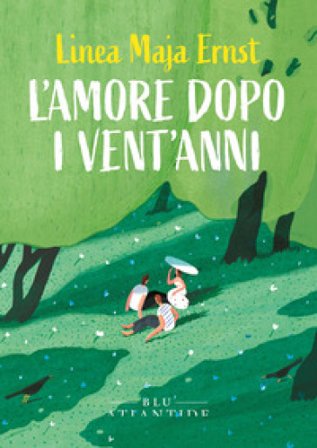 L'amore dopo i vent'anni Linea Maja Ernst