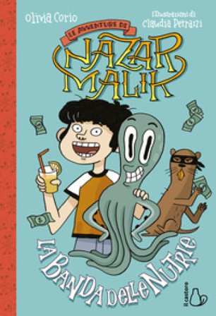 La banda delle nutrie. Le avventure di Nazar Malik. Vol. 2 Olivia Corio