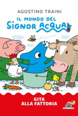 Gita alla fattoria. Ediz. a colori Agostino Traini