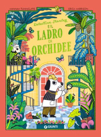 Detective Stanley e il ladro di orchidee Hannah Tunnicliffe