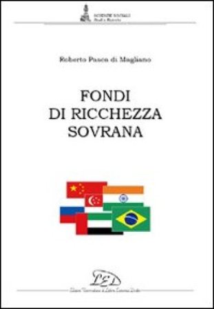 Fondi di ricchezza sovrana Roberto Pasca di Magliano