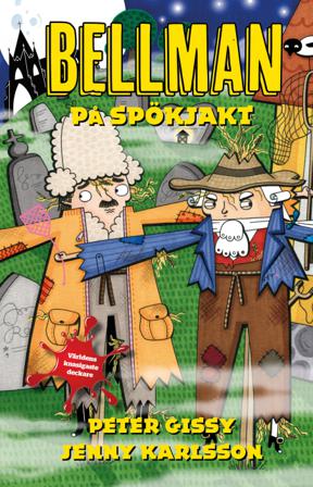Bellman på spökjakt - Bok av Peter Gissy - Inbunden