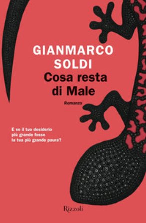 Cosa resta di Male Gianmarco Soldi