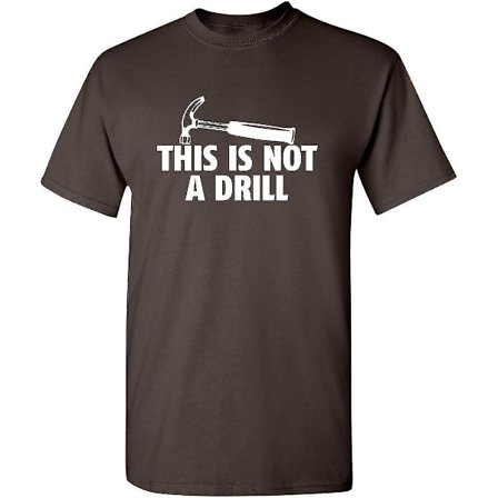 Detta är inte en borrnyhet Verktyg Hammer Builder Woodworking Herr rolig T-shirt