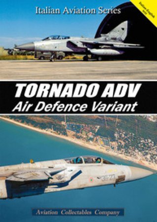 Tornado ADV. Air Defence Variant. Ediz. italiana e inglese Federico Anselmino