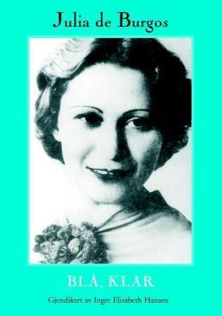 Blå, klar - Bok av Julia de Burgos - Paperback