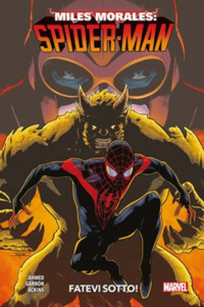 Miles Morales: Spider-Man. Vol. 2: Fatevi sotto Saladin Ahmed