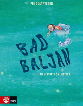 Badbaljan : en historia om allting - Bok av Per Gustavsson - Inbunden