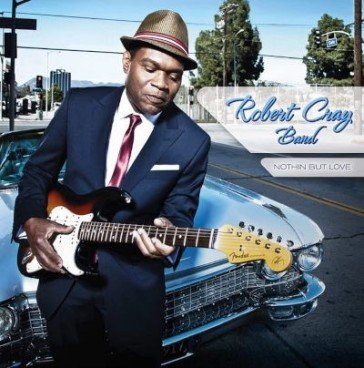 Nothin but love (re-issue 140 gr. vinyl Robert Cray