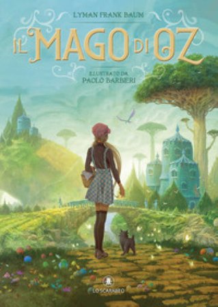Il mago di Oz. Ediz. a colori Paolo Barbieri