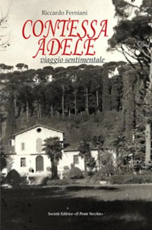 Contessa Adele. Viaggio sentimentale Riccardo Ferniani