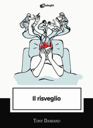 Il risveglio Tony Damiano