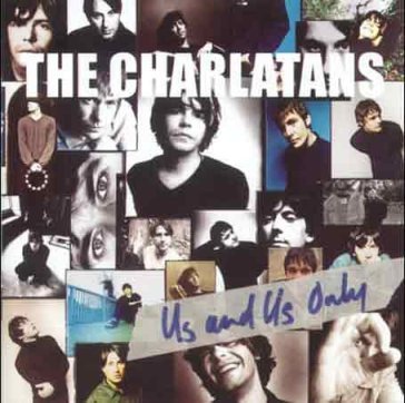 Us & us only The Charlatans