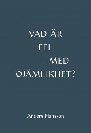 Vad är fel med ojämlikhet? - Bok av Anders Hansson - Danskt band