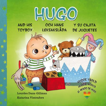 Hugo och hans leksakslåda, Hugo and his toybox, Hugo y su cajita de juguetes - Bok av Lourdes Daza-Gillman - Inbunden