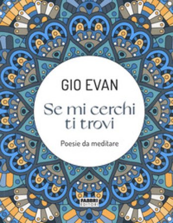 Se mi cerchi ti trovi Gio Evan