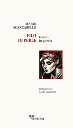 Filo di perle. Istanti in poesia Mario Scancarello