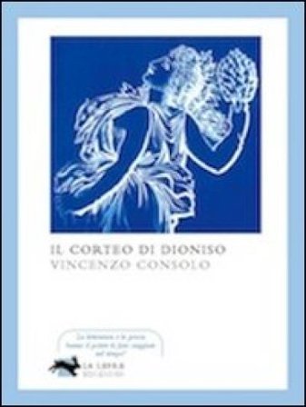 Il corteo di Dioniso Vincenzo Consolo