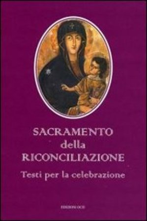 Sacramento della riconciliazione. Testi per la celebrazione NA