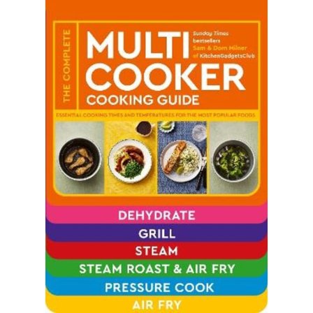 The Complete Multicooker Cooking Guide 9781805700609