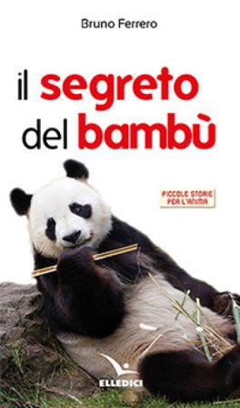 Il segreto del bambù Bruno Ferrero