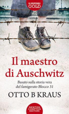 Il maestro di Auschwitz Otto B Kraus