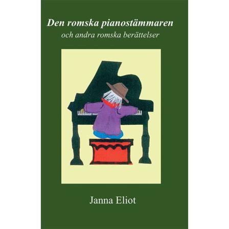 Den romska pianostämmaren och andra romska 9789197932882