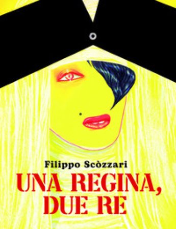 Una regina, due re Filippo Scòzzari