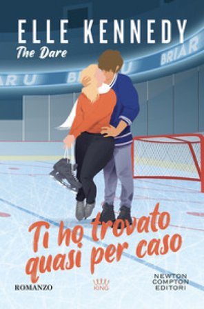 Ti ho trovato quasi per caso. The dare Elle Kennedy