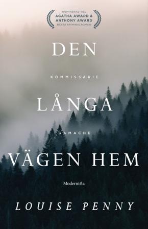 Den långa vägen hem - Bok av Louise Penny - Inbunden