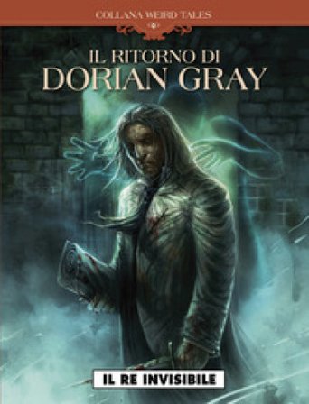 Il re invisibile. Il ritorno di Dorian Gray Bojan Vukic